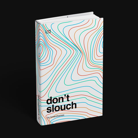 Don’t Slouch